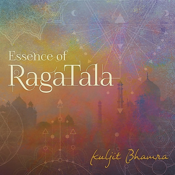 Essence Of Raga Tala, Kuljit Bhamra