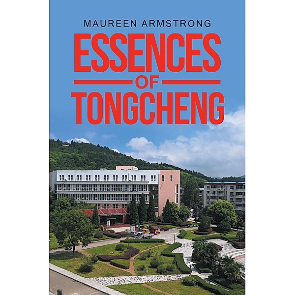 ESSENCES OF TONGCHENG, Maureen Armstrong