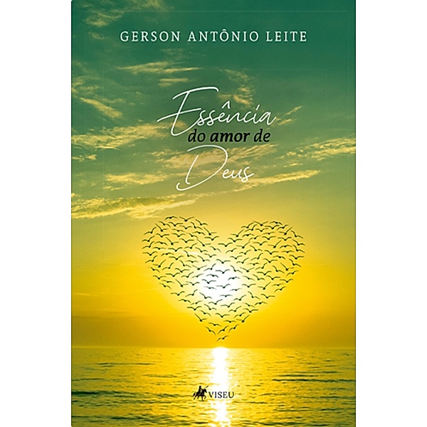 Essência do Amor de Deus, Gerson Antônio Leite