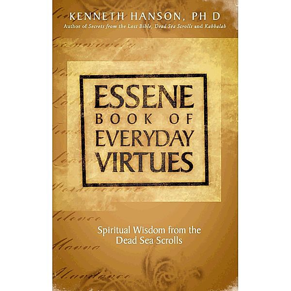 Essene Book of Everyday Virtues, Kenneth Hanson