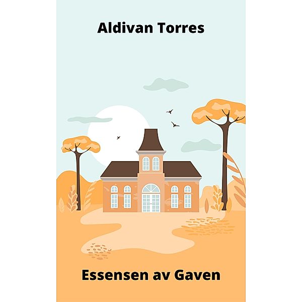 Essensen av Gaven, Aldivan Torres