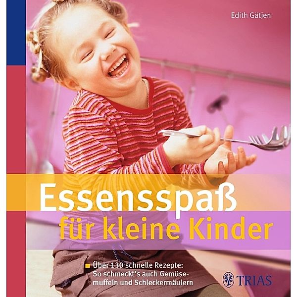 Essensspass für kleine Kinder, Edith Gätjen