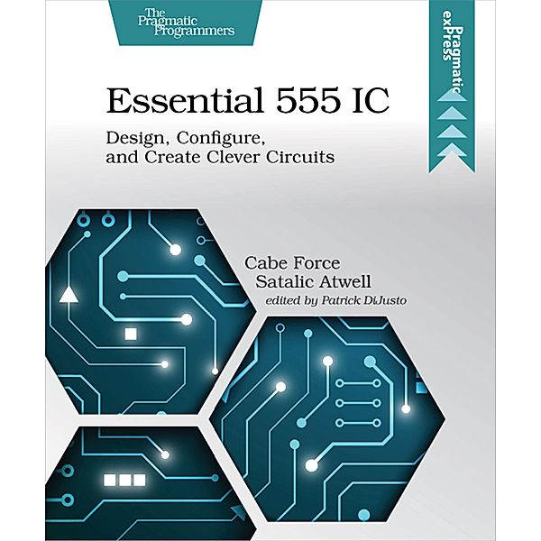 Essential 555 IC / Pragmatic Bookshelf, Cabe Force Satalic Atwell