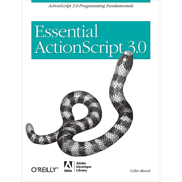 Essential ActionScript 3.0 / Adobe Developer Library, Colin Moock