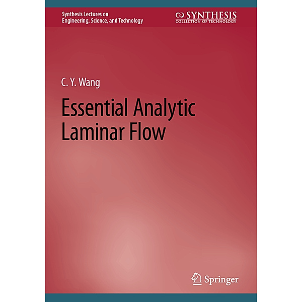 Essential Analytic Laminar Flow, C.Y. Wang