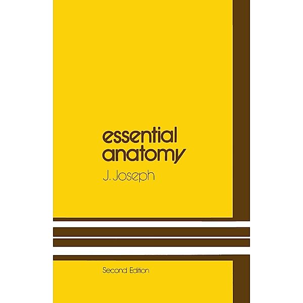 Essential Anatomy, J. Joseph