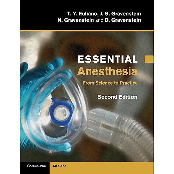 Essential Anesthesia, T. Y. Euliano, J. S. Gravenstein, N. Gravenstein