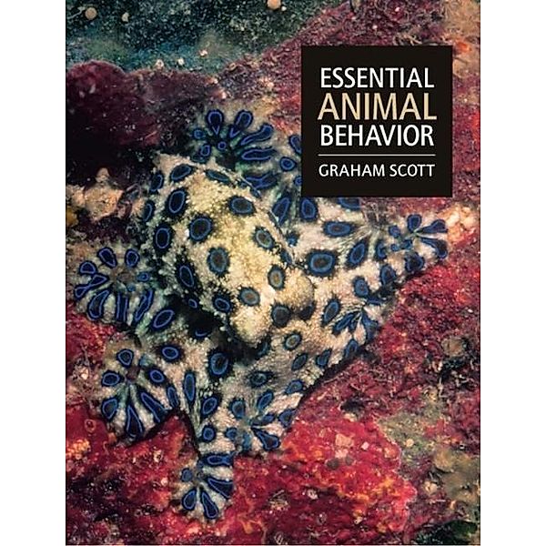 Essential Animal Behavior, Graham Scott