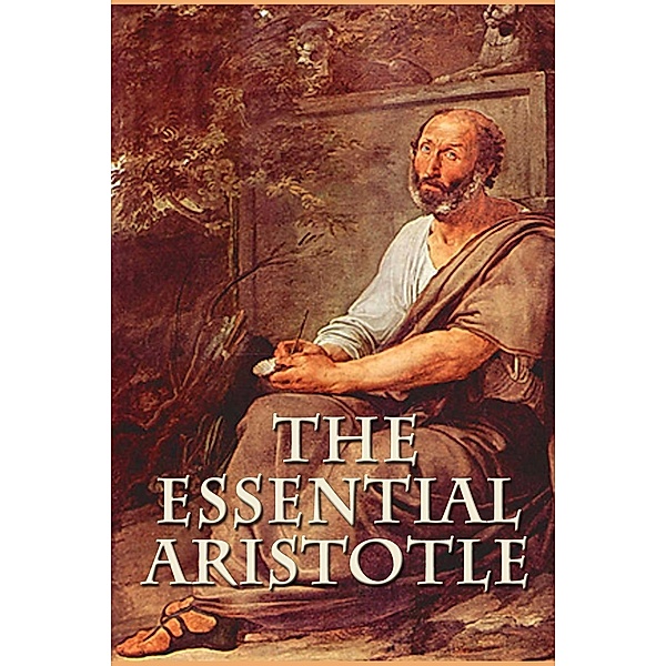 Essential Aristotle, Aristotle
