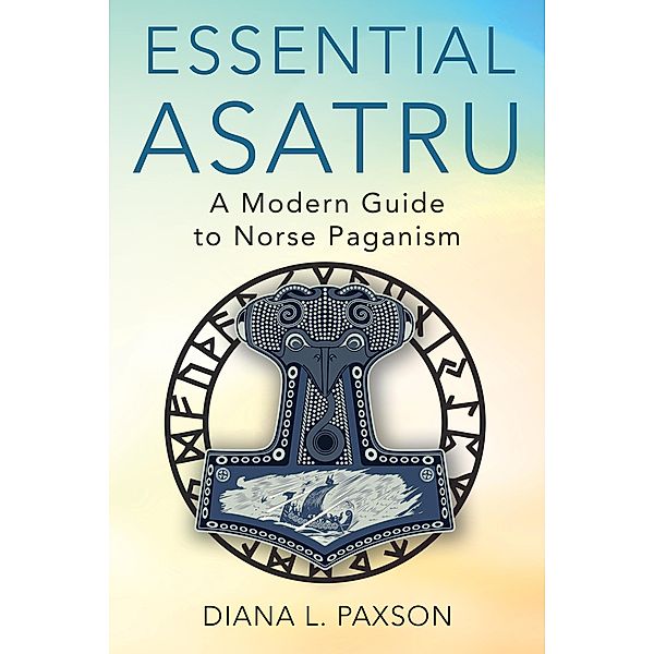 Essential Asatru, Diana L. Paxson