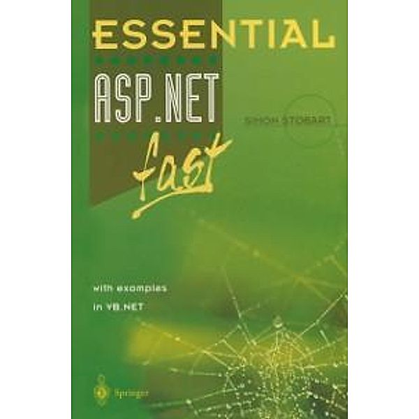 Essential ASP.NET(TM) fast / Essential Series, Simon Stobart