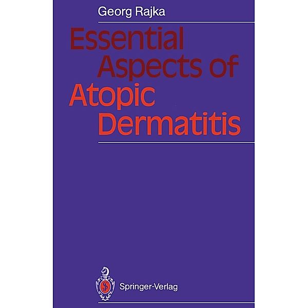 Essential Aspects of Atopic Dermatitis, Georg Rajka