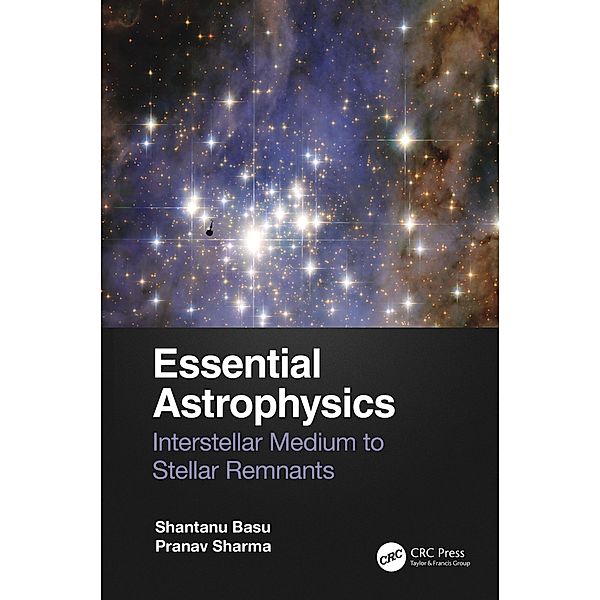 Essential Astrophysics, Shantanu Basu, Pranav Sharma