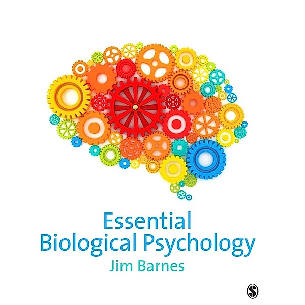Essential Biological Psychology, Jim Barnes