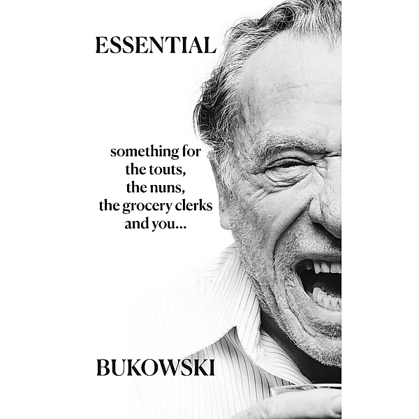 Essential Bukowski: Poetry, Charles Bukowski