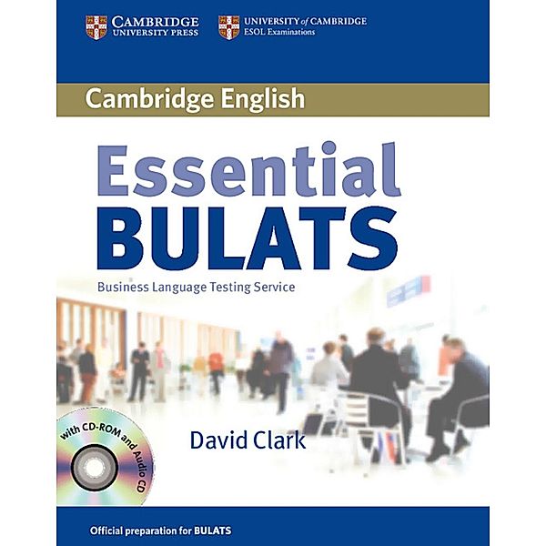 Essential BULATS, Student's Book w. Audio-CD and CD-ROM, David Clark