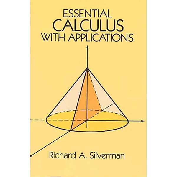Essential Calculus with Applications / Dover Books on Mathematics, Richard A. Silverman