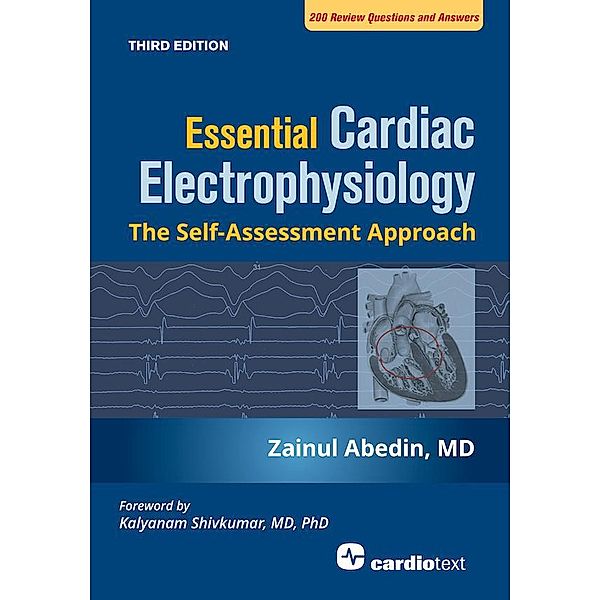 Essential Cardiac Electrophysiology, Third Edition, Zainul Abedin