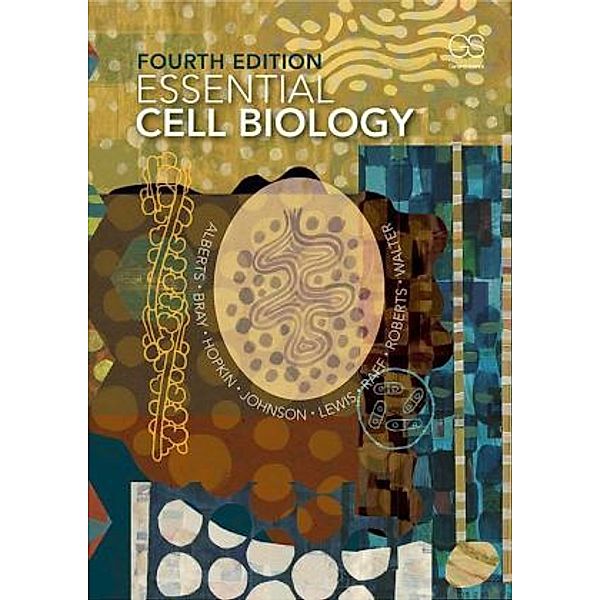 Essential Cell Biology, Bruce Alberts, Dennis Bray, Karen Hopkin