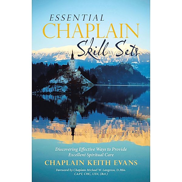 Essential Chaplain Skill Sets, Chaplain Keith Evans