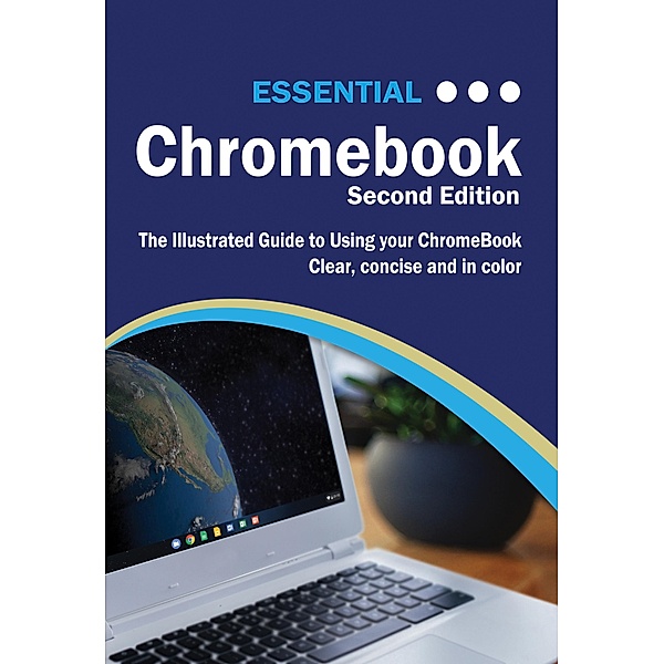 Essential ChromeBook / Computer Essentials, Kevin Wilson