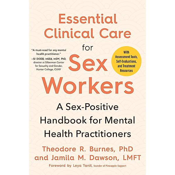 Essential Clinical Care for Sex Workers, Theodore R. Burnes, Jamila M. Dawson