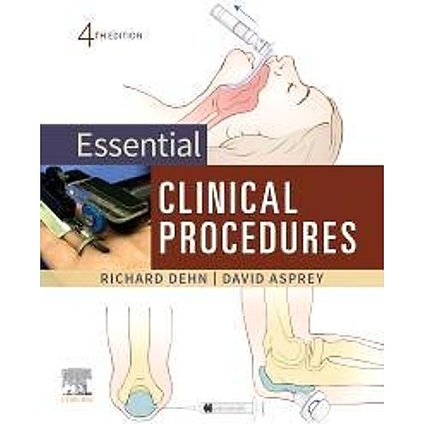 Essential Clinical Procedures, Richard W. Dehn, David P. Asprey