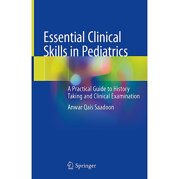 Essential Clinical Skills in Pediatrics, Anwar Qais Saadoon