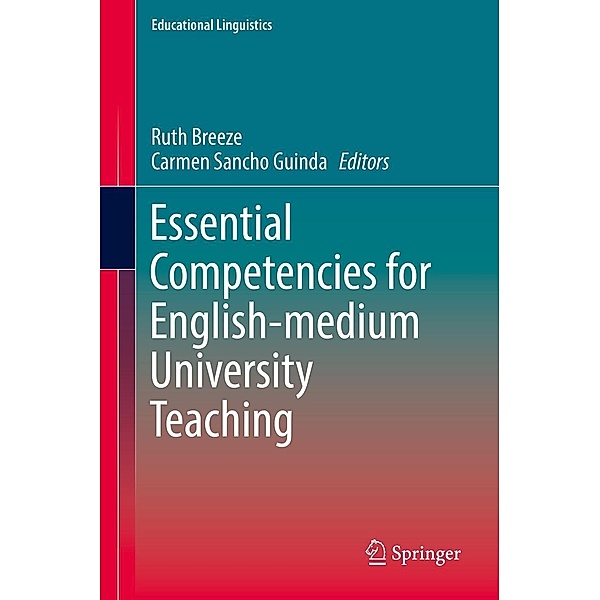Essential Competencies for English-medium University Teaching / Educational Linguistics Bd.27