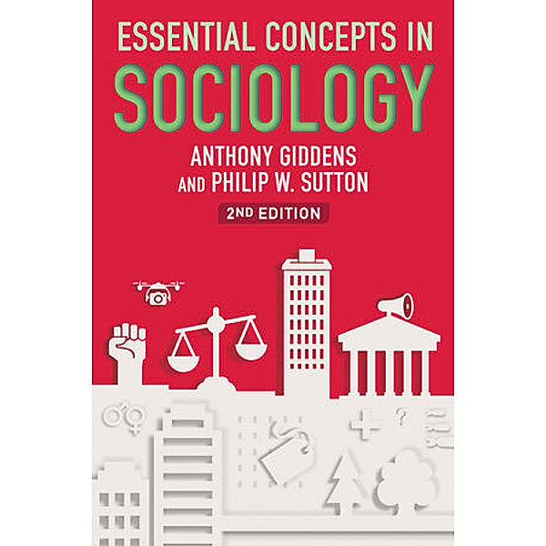 Essential Concepts in Sociology, Anthony Giddens, Philip W. Sutton