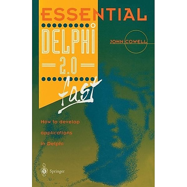 Essential Delphi 2.0 Fast / Essential Series, John Cowell