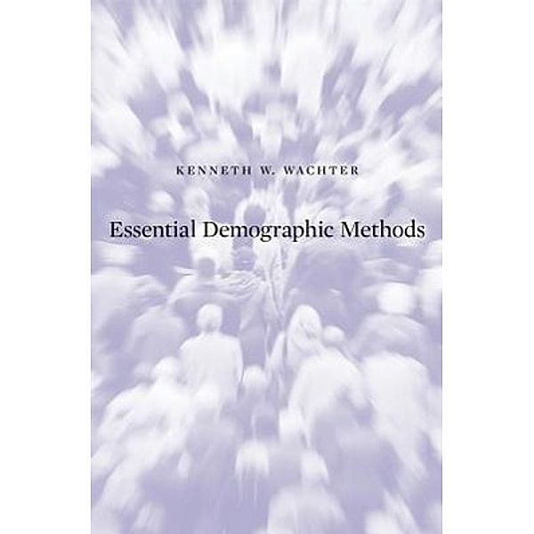 Essential Demographic Methods, Kenneth W. Wachter
