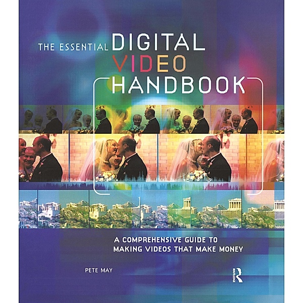 Essential Digital Video Handbook, Pete May