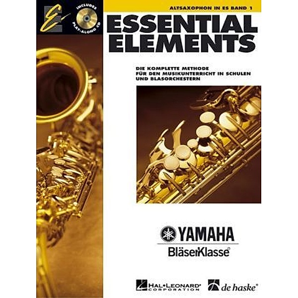 Essential Elements, für Altsaxophon in Es, m. Audio-CD.Bd.1