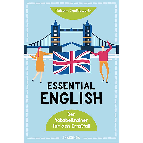 Essential English. Der Vokabeltrainer für den Ernstfall, Malcolm Shuttleworth