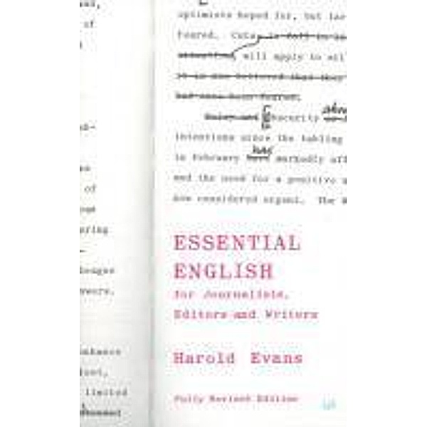 Essential English for Journalists, Editors and Writers, Crawford Gillan, Harold Evans