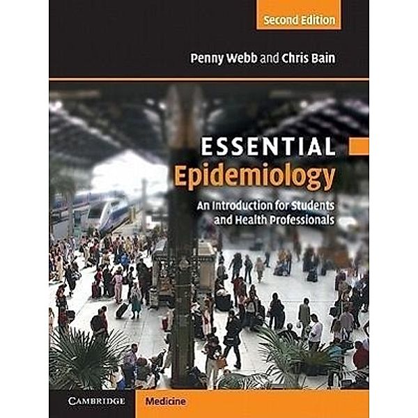 Essential Epidemiology, Penny Webb, Christopher Bain