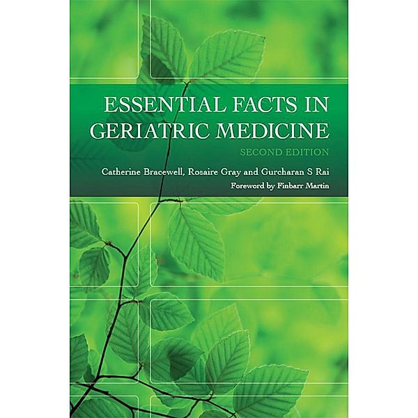 Essential Facts in Geriatric Medicine, Catherine Bracewell, Rosaire Gray