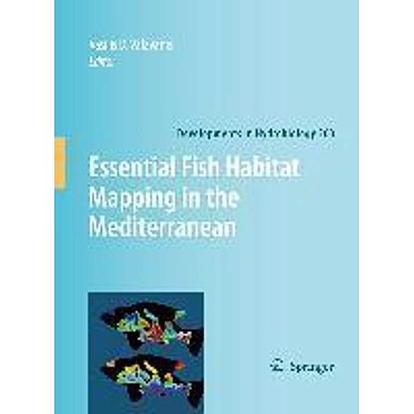 Essential Fish Habitat Mapping in the Mediterranean / Developments in Hydrobiology Bd.203