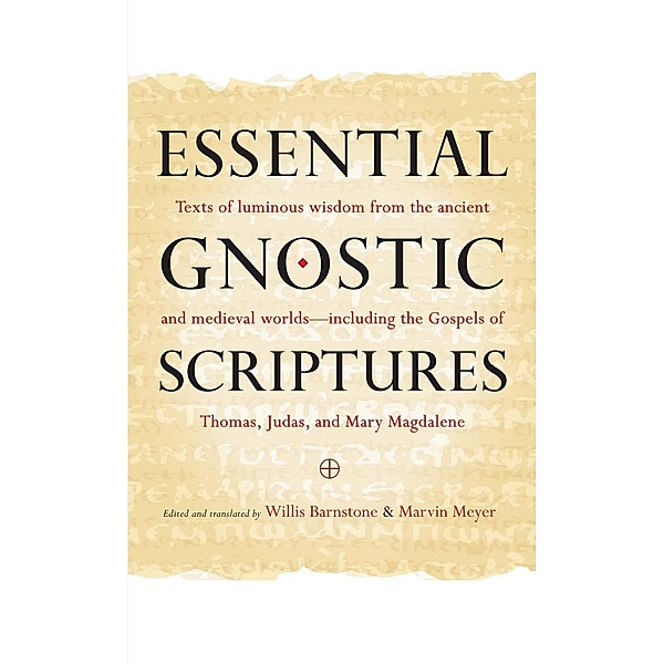 Essential Gnostic Scriptures, Willis Barnstone, Marvin Meyer