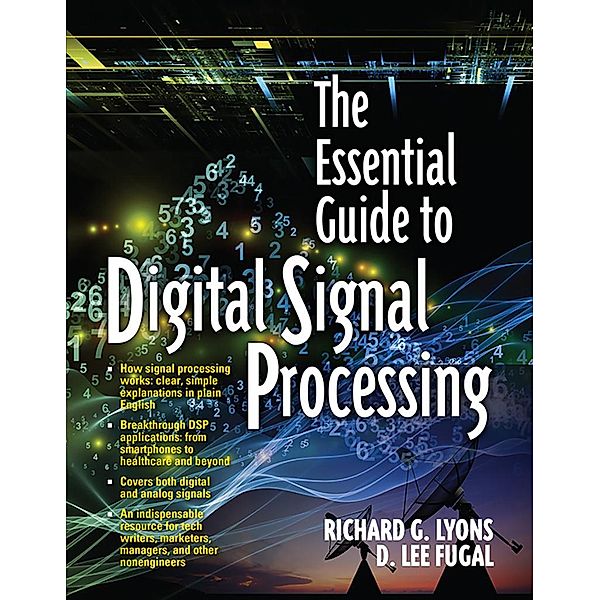 Essential Guide to Digital Signal Processing, The, Richard Lyons, Fugal D. Lee