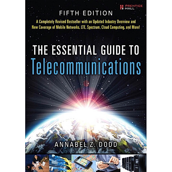 Essential Guide to Telecommunication, The, Dodd Annabel Z.