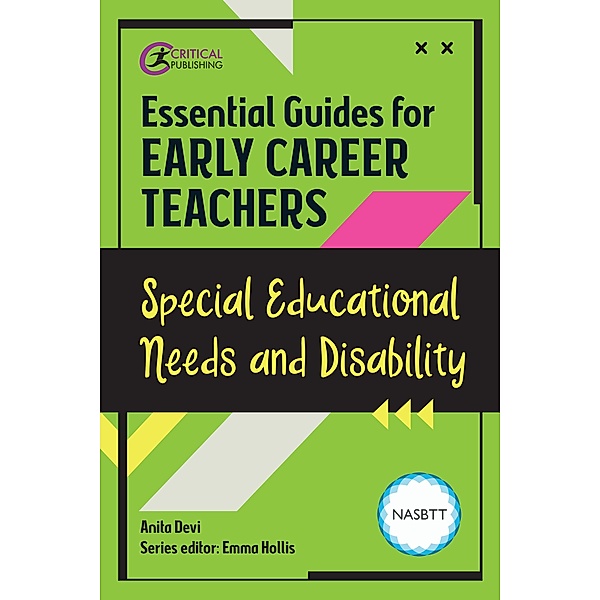 Essential Guides for Early Career Teachers: Special Educational Needs and Disability / Essential Guides for Early Career Teachers, Anita Devi