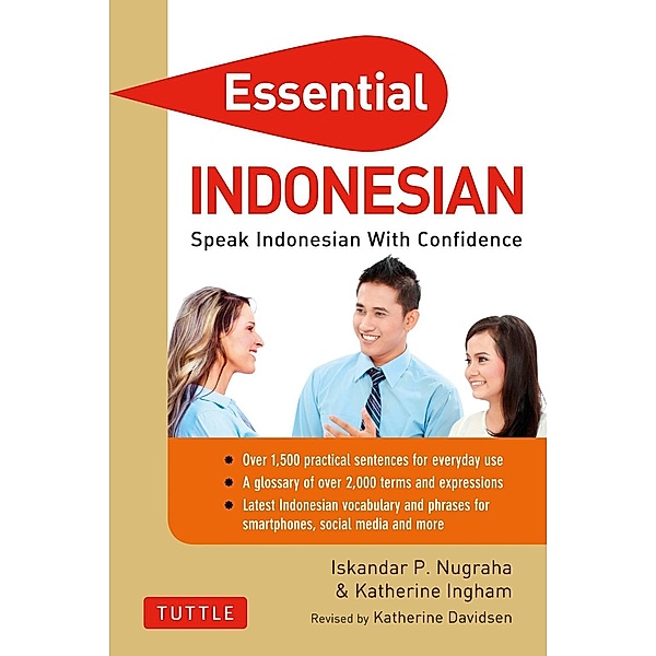Essential Indonesian Phrasebook & Dictionary / Essential Phrasebook and Dictionary Series, Iskandar Nugraha, Katherine Ingham