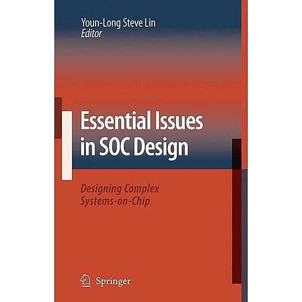 Essential Issues in SOC Design
