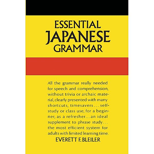 Essential Japanese Grammar / Dover Language Guides Essential Grammar, E. F. Bleiler