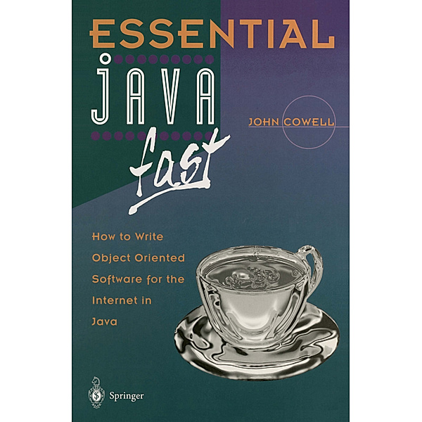 Essential Java Fast, John R. Cowell