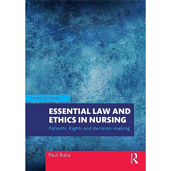 Essential Law and Ethics in Nursing, Paul Buka
