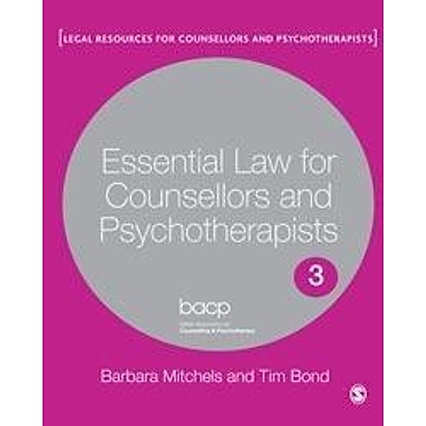 Essential Law for Counsellors and Psychotherapists / Legal Resources Counsellors & Psychotherapists, Barbara Mitchels, Tim Bond