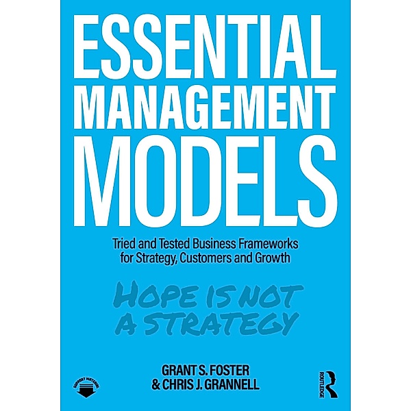 Essential Management Models, Grant S. Foster, Chris J. Grannell